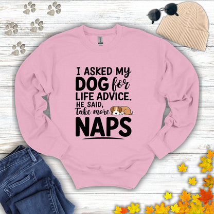 Dog Life Advice Sweatshirt