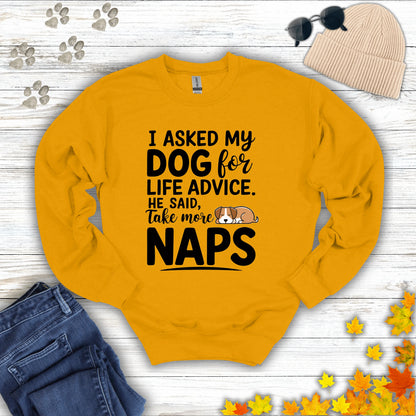 Dog Life Advice Sweatshirt